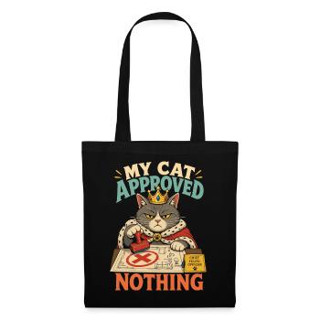 My Cat Approved Nothing – Katzen-Spruch - Stoffbeutel - Schwarz - Vorne