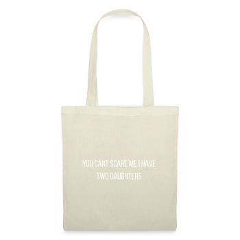 You cant scare me I have two daughters - Tote Bag - nature - Front