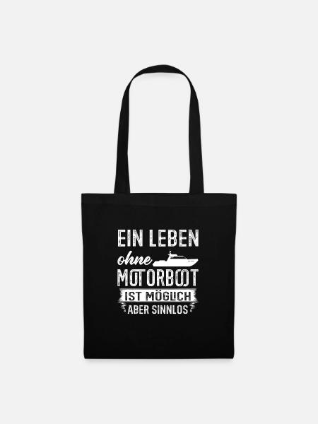 Bootsbesitzer Leben ohne Motorboot Geschenk - Stoffbeutel - Schwarz
