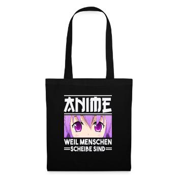 Anime weil Menschen scheiße sind - Lustiges Japan - Stoffbeutel - Schwarz - Vorne