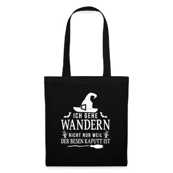 Wandern Wanderer Hexe Hexen Besen Lustiger Spruch - Stoffbeutel - Schwarz - Vorne
