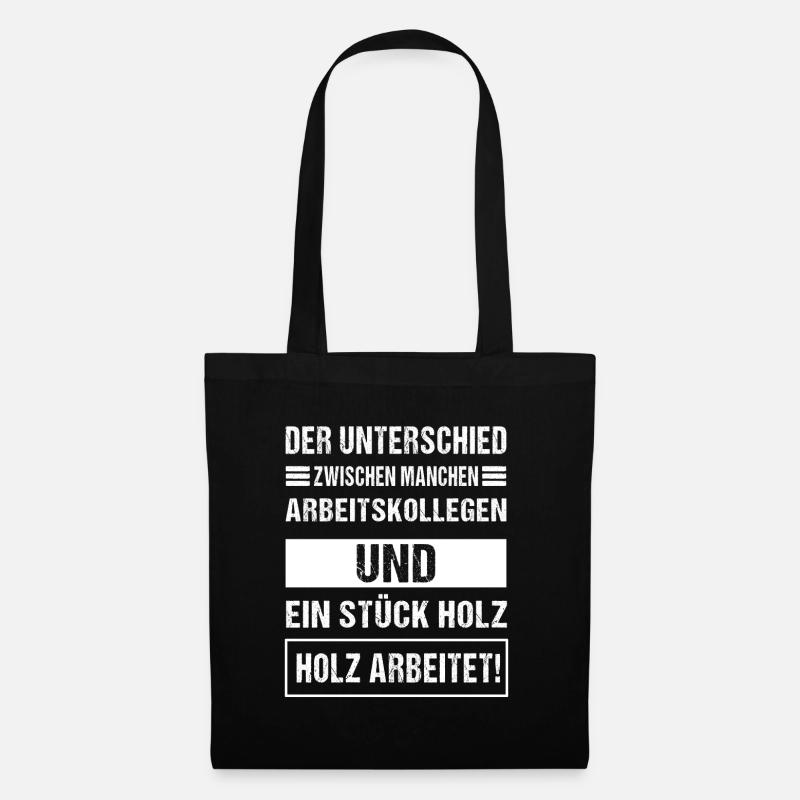 Holz arbeitet - Stoffbeutel - Schwarz