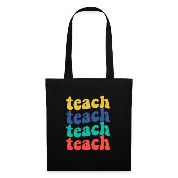 Teach Back to School Quote - Tote Bag - black - Front