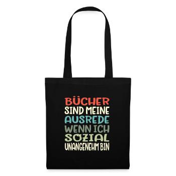 Bücher sind meine Ausrede - Stoffbeutel - Schwarz - Vorne