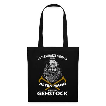 Alter Mann mit Gehstock witziger Spruch Geschenk - Stoffbeutel - Schwarz - Vorne