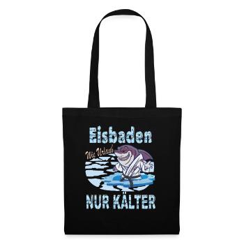 Eisbaden Spruch Kaltbaden Harter Hai - Tote Bag - black - Front