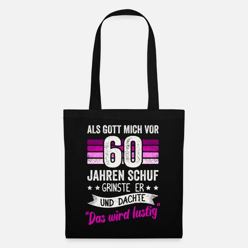 60. Geburtstag als Gott mich vor 60 Jahren schuf - Stoffbeutel - Schwarz