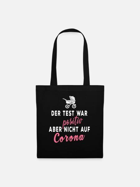 Corona Baby: Test war positiv, nur nicht auf Covid - Stoffbeutel - Schwarz