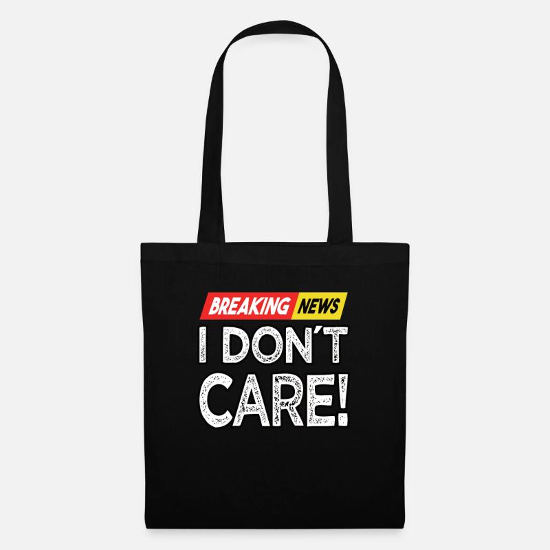 Breaking News I Dont Care - Stoffbeutel - Schwarz