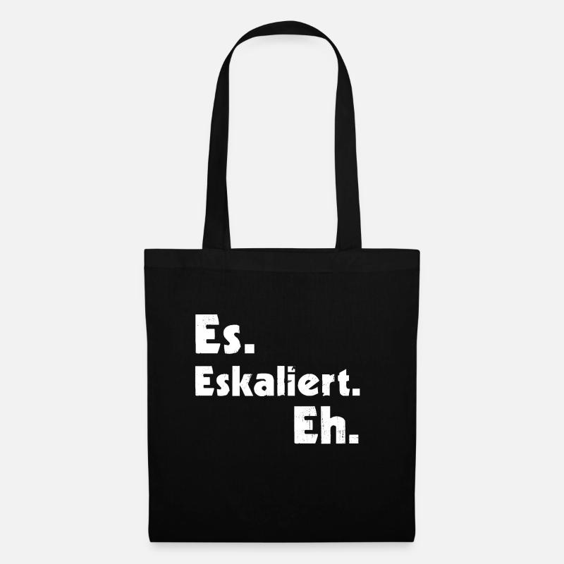 Es. Eskaliert. Eh. - Stoffbeutel - Schwarz