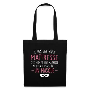 Une super maîtresse - Maîtresse Formidable - Sac en tissu - noir - Devant