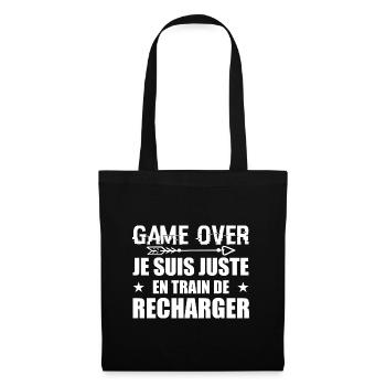 Game Over ? Je Suis Juste En Train De Recharger - Sac en tissu - noir - Devant