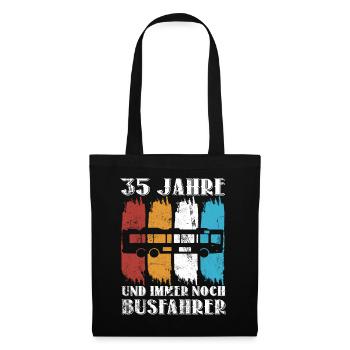 Busfahrer Busfahren Beruf 35 Geburtstag Spruch - Stoffbeutel - Schwarz - Vorne