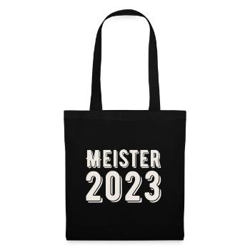 Meister 2023 Meisterprüfung Meisterbrief - Stoffbeutel - Schwarz - Vorne