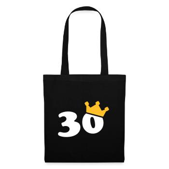 30 Krone 30. Geburtstag 30 Jahre - Stoffbeutel - Schwarz - Vorne