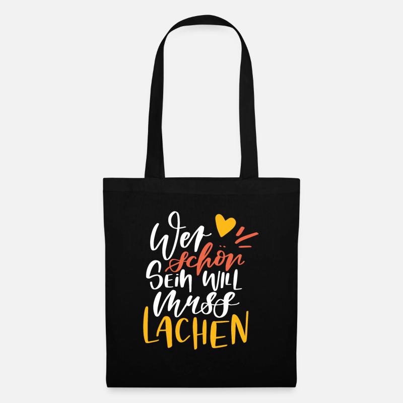 Wer schön sein will, muss lachen - Stoffbeutel - Schwarz