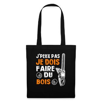 J peux pas je dois faire du bois - Sac en tissu - noir - Devant