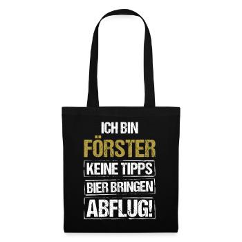I'm a forester - bring beer and take off - Tote Bag - black - Front