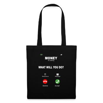 Money Is Calling – Motivations Design - Tote Bag - black - Front