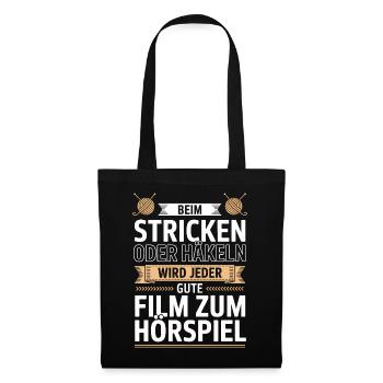Beim Stricken oder Häkeln Hörspiel - Stoffbeutel - Schwarz - Vorne