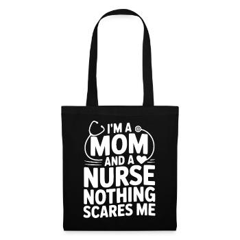 Ich bin Mutter und Krankenschwester, nichts macht mir Angst. - Stoffbeutel - Schwarz - Vorne