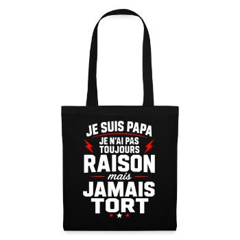Je suis papa je n'ai jamais tort humour papa  - Sac en tissu - noir - Devant