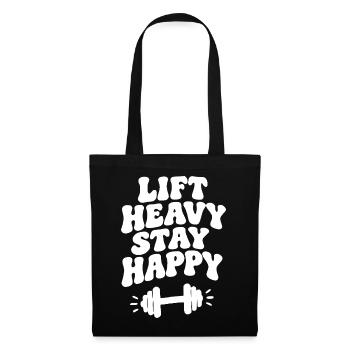 Lift Heavy Stay happy - Stoffbeutel - Schwarz - Vorne