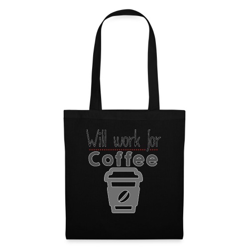 Will Work for coffee - Tote Bag