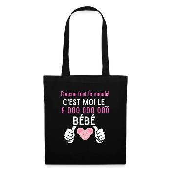 c'est moi le 8 milliard ème bébé fille née en 2022 - Sac en tissu - noir - Devant