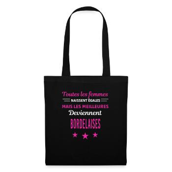 femmes naissent les meilleurs Bordelaises - Sac en tissu - noir - Devant