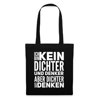 Aber Dichter Als Sie Denken Lustiger Spruch - Stoffbeutel - Schwarz - Vorne