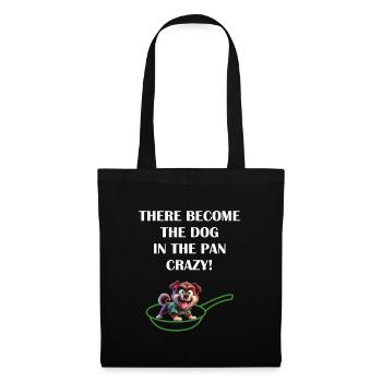 Denglish Dog in the pan crazy - Stoffbeutel - Schwarz - Vorne