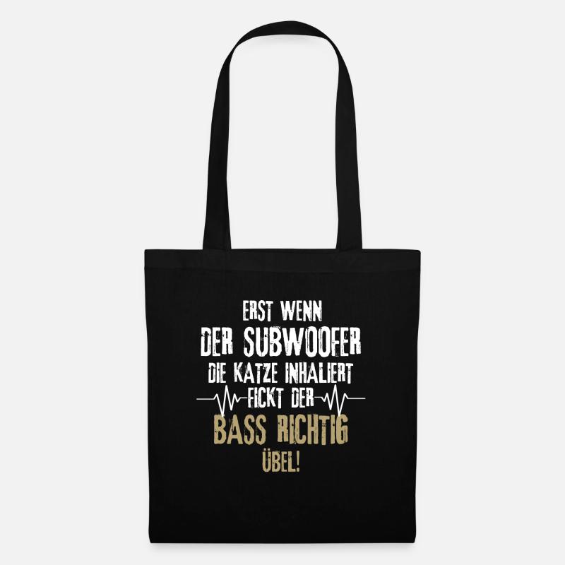 Erst wenn der Subwoofer ... Techno, House, Party - Stoffbeutel - Schwarz