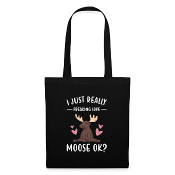 Elk I Just Really Freaking Love Moose - Tote Bag - black - Front