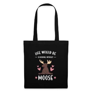 La vie de wapiti serait si ennuyeuse sans l’orignal - Sac en tissu - noir - Devant