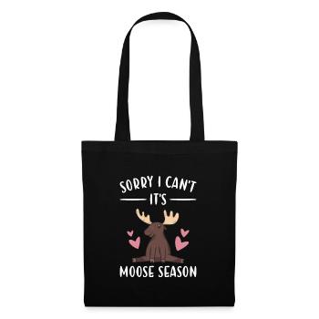 Elk Sorry I Can't It's Moose Season Moose - Tote Bag - black - Front