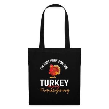 Je suis juste ici pour la dinde - Thanksgiving Day - Sac en tissu - noir - Devant