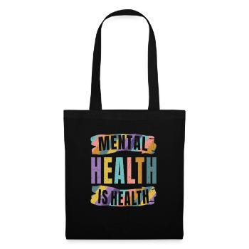 La santé mentale est la santé Éducation à la santé mentale - Sac en tissu - noir - Devant