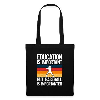 Bildung Ist Wichtig, Aber Baseball Ist wichtiger - Stoffbeutel - Schwarz - Vorne