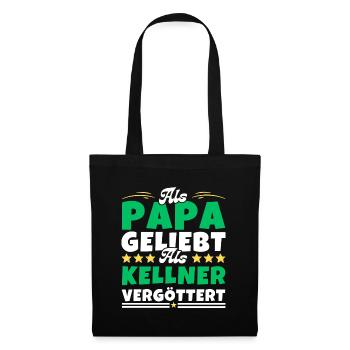 Als Papa geliebt, als Kellner vergöttert - Stoffbeutel - Schwarz - Vorne