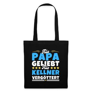Als Papa geliebt, als Kellner vergöttert - Stoffbeutel - Schwarz - Vorne