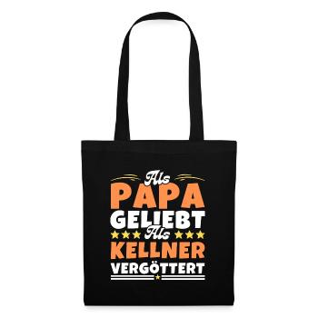 Als Papa geliebt, als Kellner vergöttert - Stoffbeutel - Schwarz - Vorne