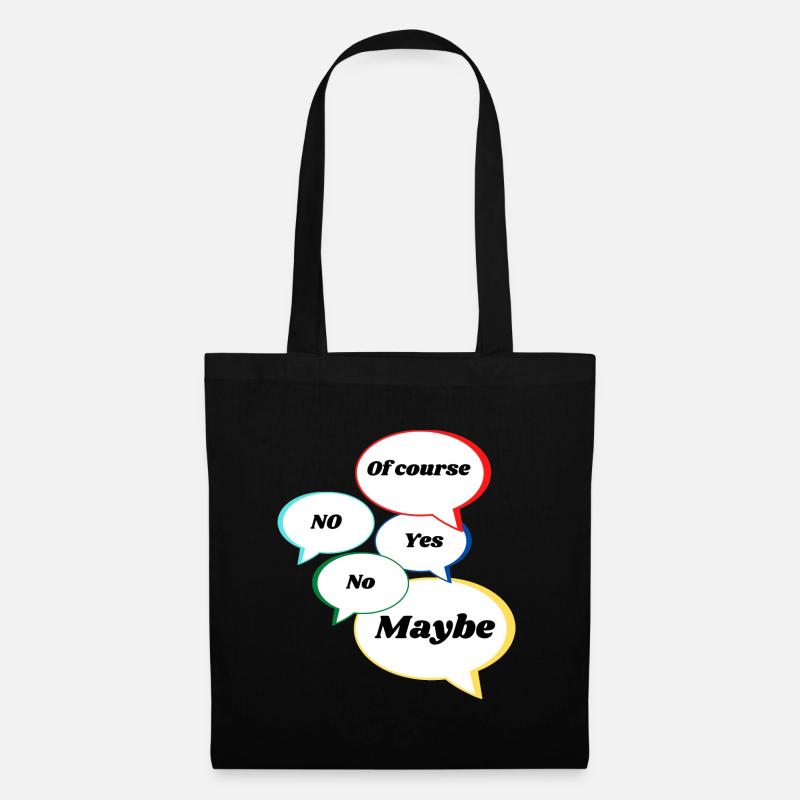 No Yes Maybe Of Course Statement Antworten bunt - Stoffbeutel - Schwarz
