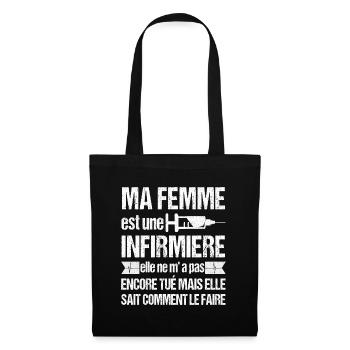 Ma femme est infirmière humour marié infirmiere - Sac en tissu - noir - Devant