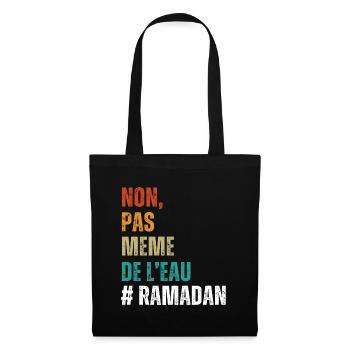 Non pas même de l' eau humour ramadan cadeau islam - Sac en tissu - noir - Devant
