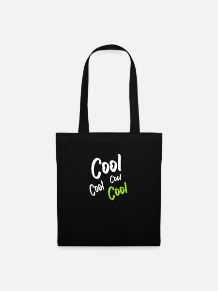 Cool Cool Cool Cool - Stoffbeutel - Schwarz