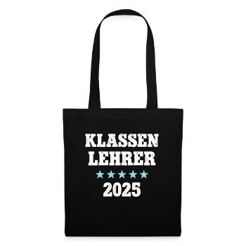 Klassenlehrer 2025 Beruf Studium Lehramt Student - Stoffbeutel - Schwarz - Vorne