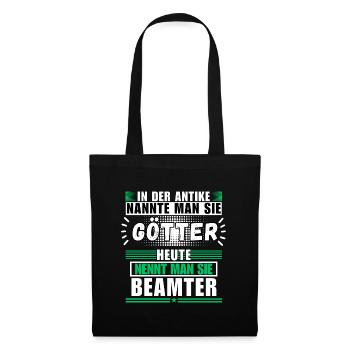 Gods in Antiquity. Today a civil servant - Tote Bag - black - Front