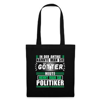 Les dieux dans l’Antiquité. Le politicien d’aujourd’hui - Sac en tissu - noir - Devant