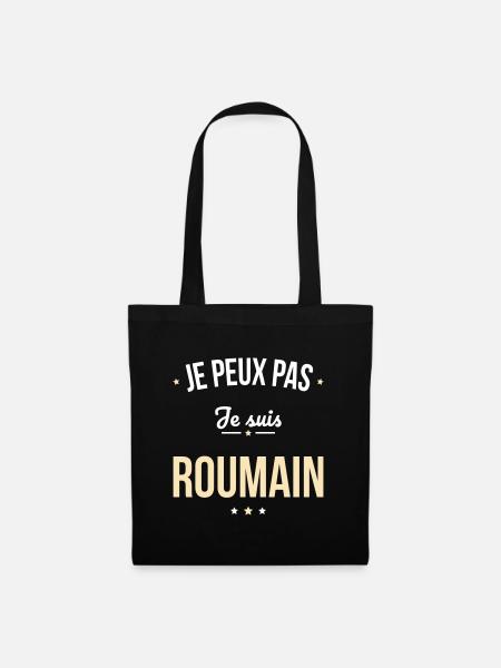 Je peux pas je suis Roumain - Sac en tissu - noir